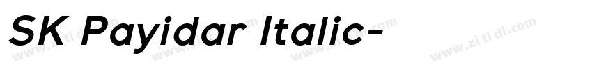 SK Payidar Italic字体转换